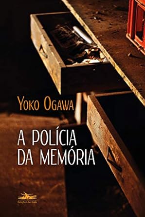 A policia da memoria Yoko Ogawa